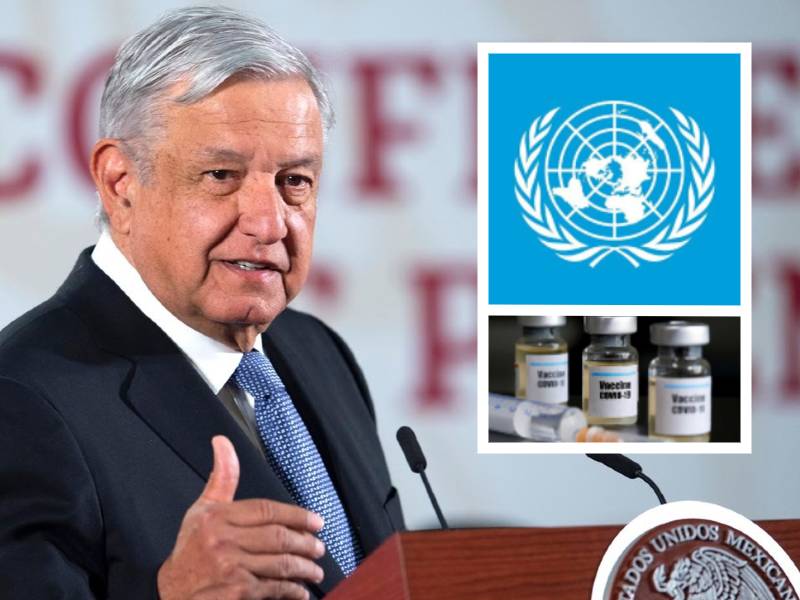 México demandará a la ONU por no haber entregado vacunas Covid-19. | Foto: Cortesía.