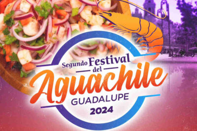 Segundo Festival del Aguachile Guadalupe 2024 Estas son las actividades